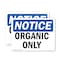 Signmission Organic Only, 14 in W x Rectangle, Plastic OS-2PACK-NS-P-1014-L-17036 - alternate 1